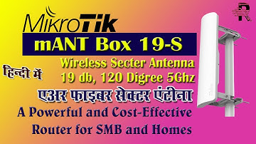 Mikrotik mANT BOX 19s: A Powerful and Cost-Effective Router for SMB and Homes #airfiber #mikrotik