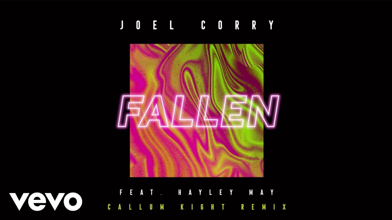 Joel Corry - Fallen feat. Hayley May (Callum Knight Remix)