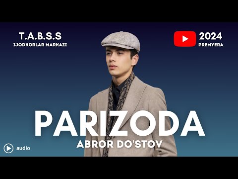 ABROR DO'STOV - Jonli ijroda premyera - PARIZODA