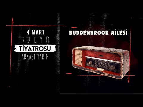 Radyo Tiyatrosu | Buddenbrook Ai̇lesi̇ 📻