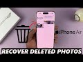 How To Recover Recently Deleted Photos &amp; Videos On iPhone Air