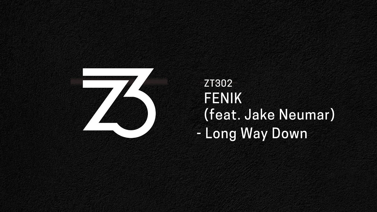 FENIK, Jake Neumar - Long Way Down (Progressive, Melodic House)