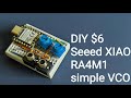 Seeed studio XIAO RA4M1 simple Arduino synthesizer : VCO for eurorack modular synth