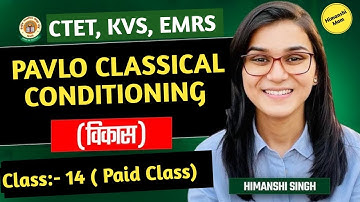 PAVLOV CLASSICAL CONDITIONING BY HIMANSHI SINGH 