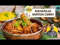 Maharaja mutton curry      weekend spl shahi mutton recipe  chef ranveer brar