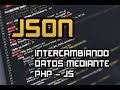 JSON - INTERCAMBIO DE DATOS ENTRE PHP - VANILLA JAVASCRIPT