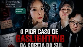 A JUSTIÇA COREANA CHAMOU ESSE CASO DE "GASLIGHTING EM NÍVEL DE DOMINAÇÃO"