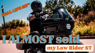 I ALMOST sold my Low Rider ST