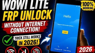 Wowi Lite FRP Unlock Without Internet Connection – Still Working in 2026