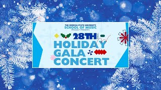 28th Annual Holiday Gala Concert presented by Georgia State University School of Music and Rialto