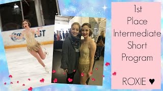 1st Place Intermediate Short Program | ROXIE ♥