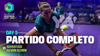 PARTIDO COMPLETO DÍA 3 | Advantage vs Eleven Eleven femenino | Hexagon Cup 2026