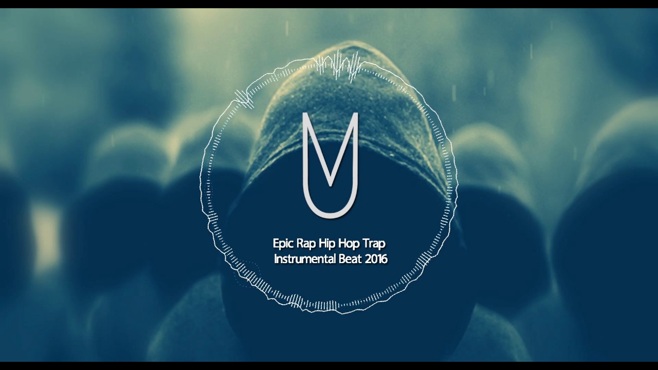 Epic Rap Hip Hop Trap Instrumental Beat 2016