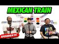 MEXICAN TRAIN- Ep 74 |🔥 THE CORNER CONVO WEEKLY PODCAST