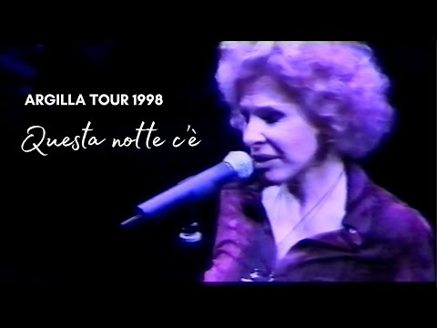 Ornella Vanoni - Questa notte c’è (Argilla Tour 1998)