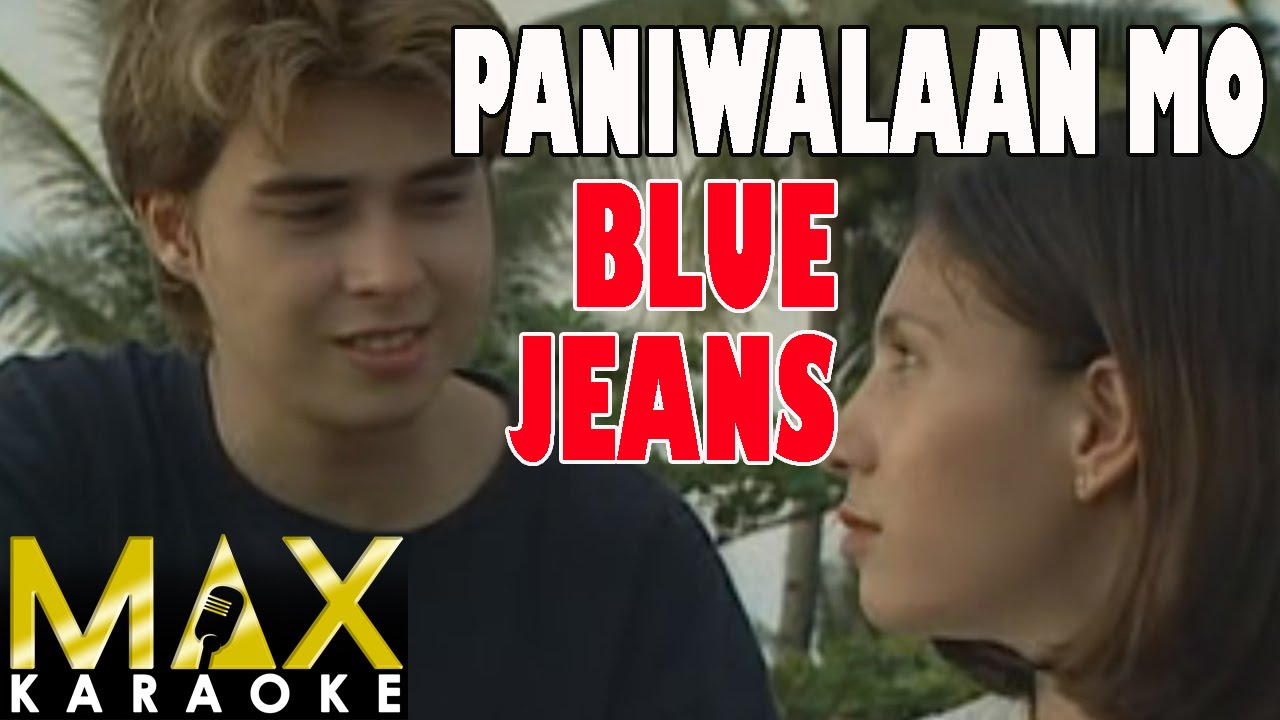 Blue Jeans Paniwalaan Mo (Karaoke Version) YouTube