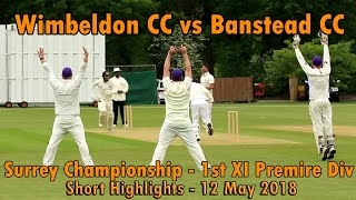 Wimbeldon CC v Banstead CC - 1st XI Premire Div Travelbag Surrey Championship 2018