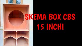 SKEMA BOX CBS 15 INCHI | Jedug Gleerrrr