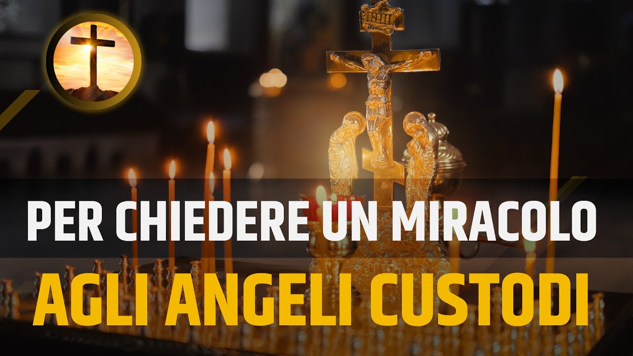 Invocazione Agli Angeli Custodi 🙏 PREGHIERA 🙏🔊 per CHIEDERE un MIRACOLO