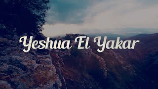 Yeshua El Yakar - Lyric video - Christian Verwoerd & Erika de With