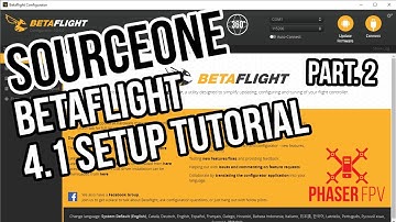 SourceOne  Betaflight Setup - Phaser FPV SourceONE Build Guide - PART 2