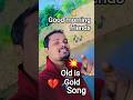 Old is gold 💔🎶🙏💯💥#oldisgoldsongs #music