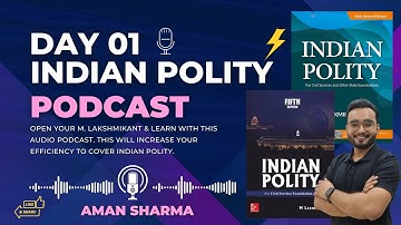 Day 1 | Indian Polity - M Lakshmikant | Revision Series for UPSC Prelims 2025 | PODCAST | You X IAS