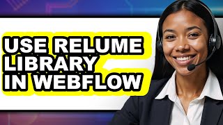 How to Use Relume Library in Webflow (Full Guide)