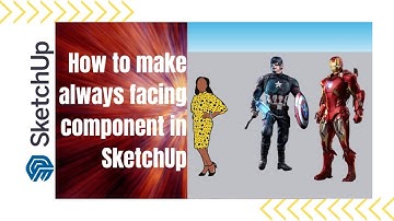 How to make always face character component in SketchUp