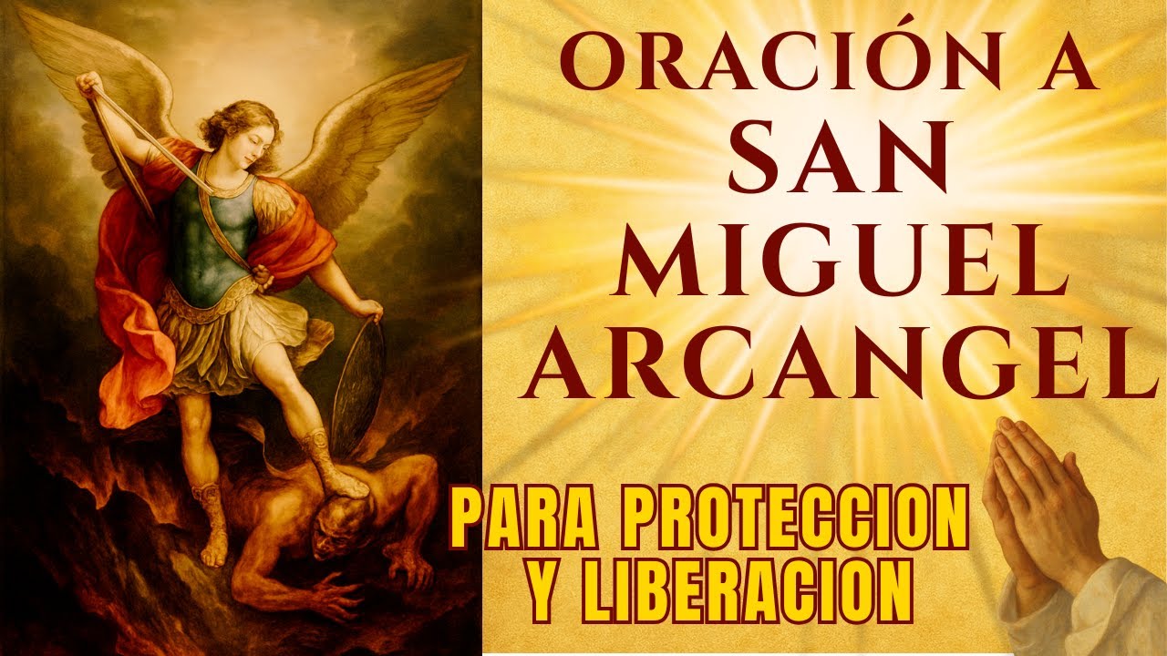 ⚔️ Poderosa Oracion A San Miguel Arcangel Para Proteccion Contra Todo Mal 🙏