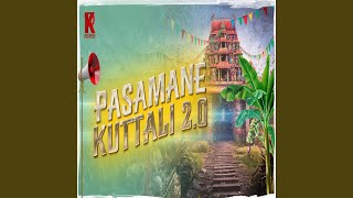 Pasamane Kuttali 2.0