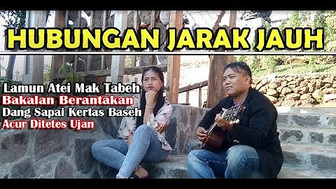 Hubungan Jarak Jaweh - Ujang A Ft Ria Atika | Lagu Klasik Lampung