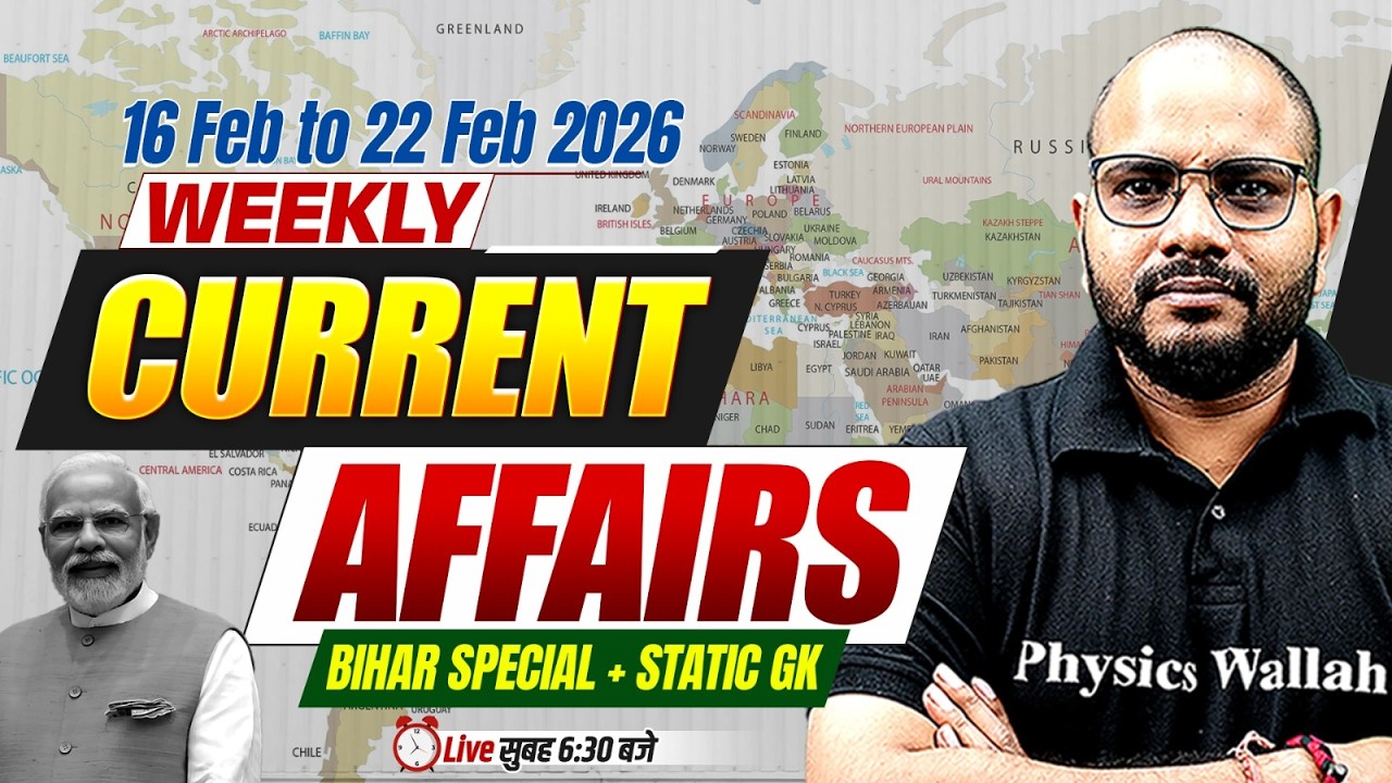 WEEKLY CURRENT AFFAIRS 2026 | IMPORTANT CURRENT AFFAIRS | BIHAR SPECIAL + STATIC GK | BY SANJEET SIR