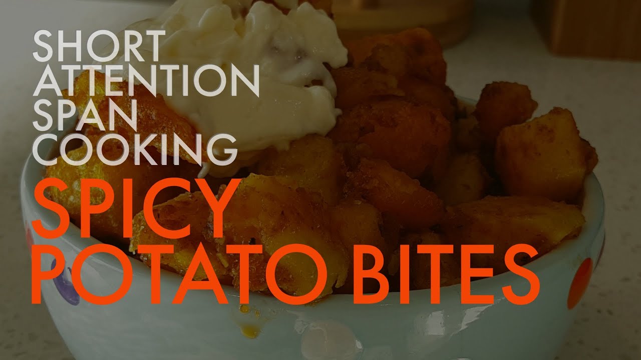 Spicy Potato Bites - Short Attention Span Cooking