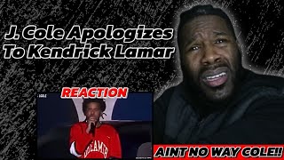 NOOOOO COLE HELL NOO!!! J. Cole Apologizes To Kendrick Lamar (REACTION)