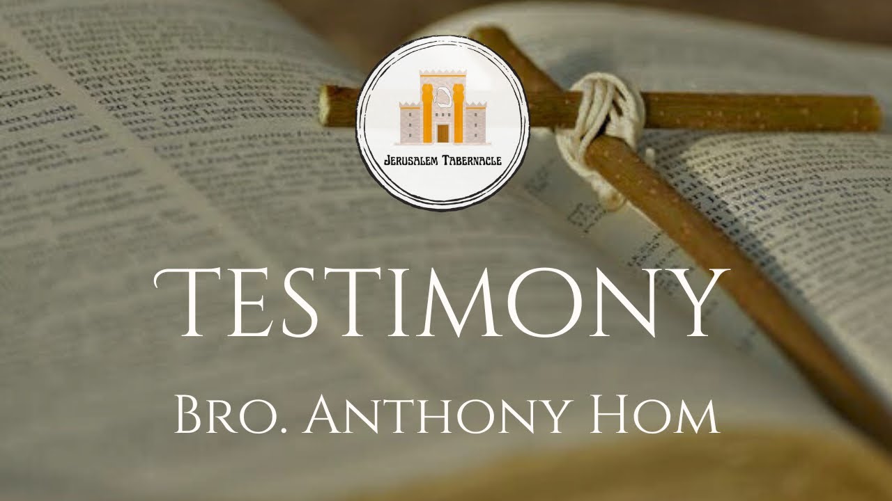 Friday 24-0202 | Testimony | Bro. Anthony Hom - YouTube