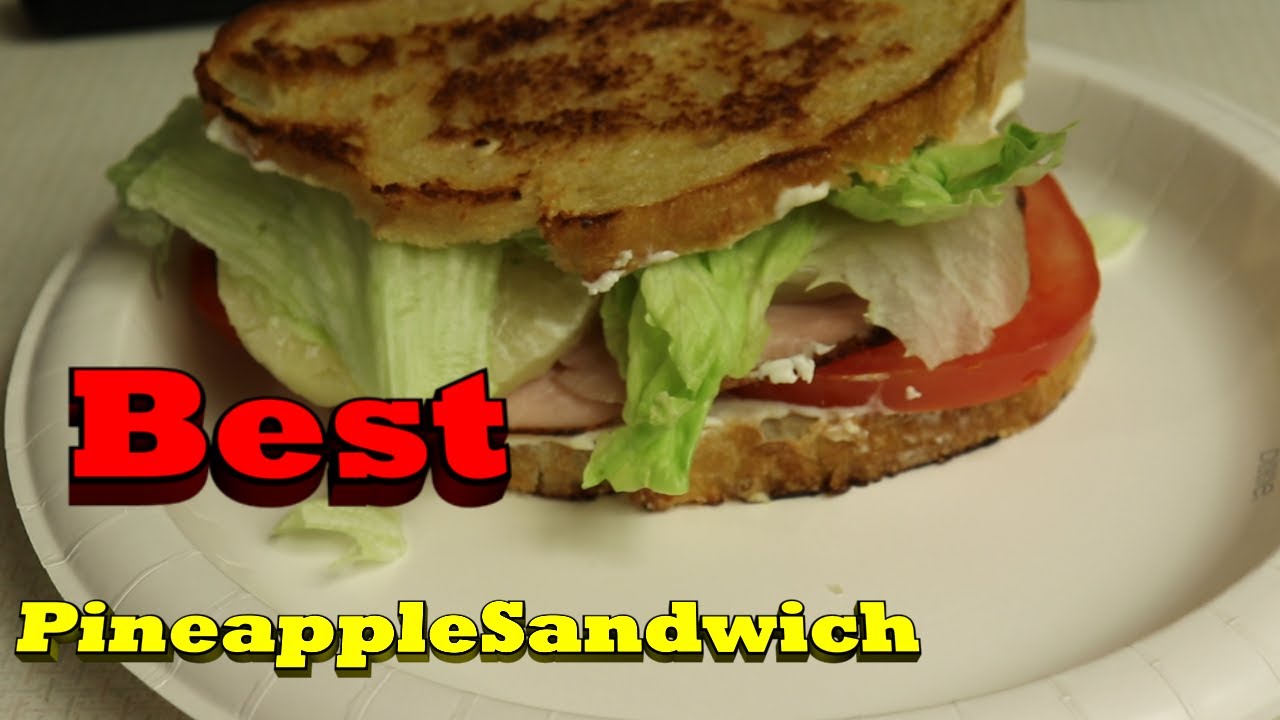 How to make the BEST Pineapple Sandwich YouTube