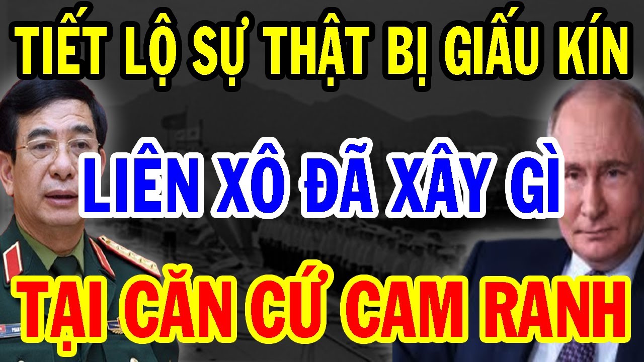 Bí Mật Ẩn Giấu: Giải Mã Hồ Sơ Mật LIÊN XÔ Đã Xây Gì Trong Căn Cứ Hải Quân Lớn Nhất Việt Nam