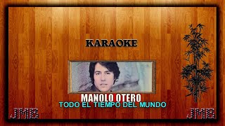 Karaoke Manolo Otero Todo el tiempo del Mundo