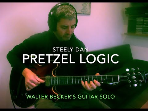 Steely Dan SOLO: Pretzel Logic (Walter Becker's Guitar Solo)