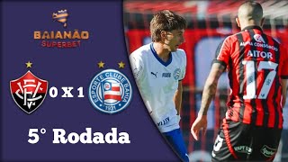 Melhores Momentos de Vitória 0 X 1 Bahia - Campeonato Baiano 5° Rodada