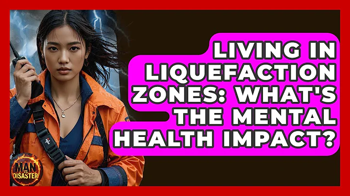 Living In Liquefaction Zones: What's The Mental Health Impact? - Man vs. Disaster