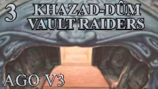 AGO V3 - Khazad-dum 3: Vault Raiders