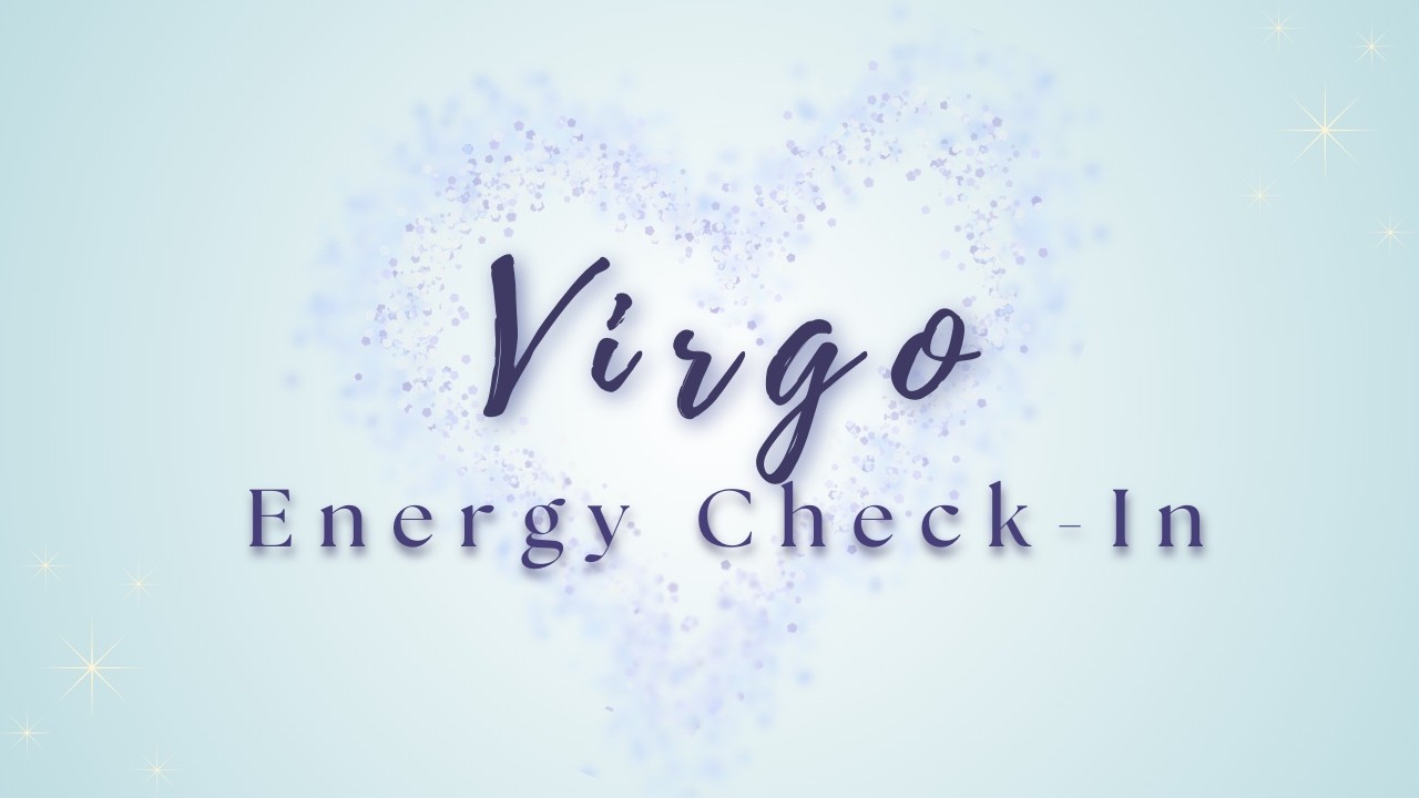 Virgo ♍ | You're Getting Exactly What You Want | Energy Check-In