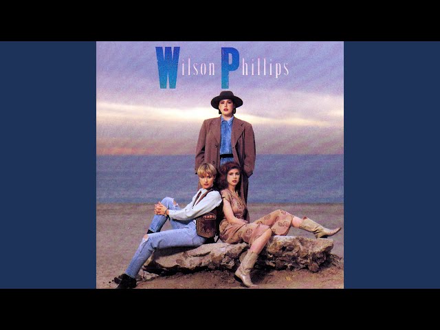 Wilson Phillips - Ooh You're Gold