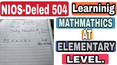 NIOS - Deled 504 - Learning Mathematics At Elementary Level.