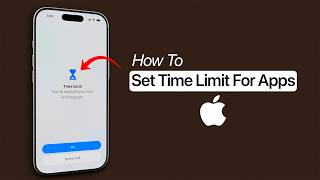 How To Set Time Limit For Apps on iPhone