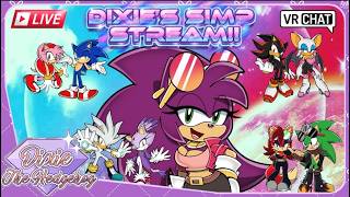 Dixie's Simp Stream in VRCHAT!!!!