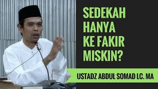 Sedekah Hanya Ke Fakir Miskin? - Ustadz Abdul Somad Lc. MA