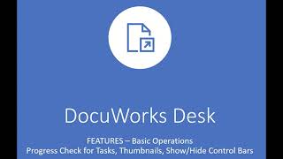Fuji Xerox DocuWorks - DocuWorks Desk Basic Operations, and settings